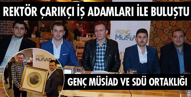 ÇARIKÇI İŞ ADAMLARI İLE BULUŞTU