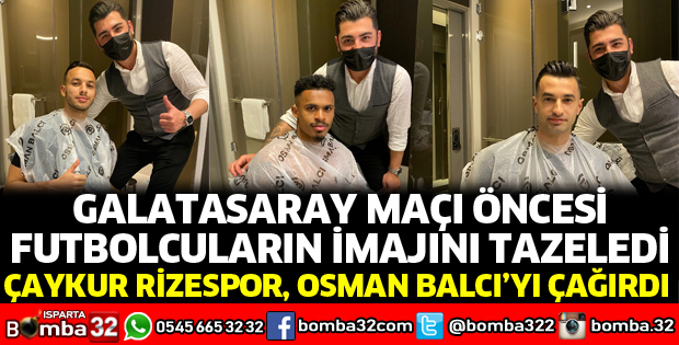 Çaykur Rizesporlu futbolcuların imajını tazeledi