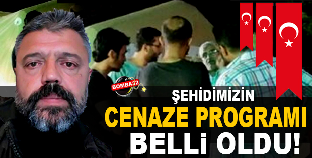 Cenaze Töreni Belli Oldu!.