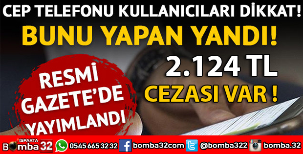 CEP TELEFONU KULLANICILARI DİKKAT !