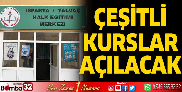 Çeşitli kurslar açılacaktır