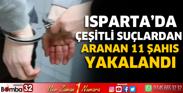 Çeşitli suçlardan aranan 11 şahıs yakalandı