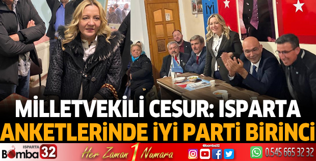 Cesur’dan Isparta anketleriyle ilgili açıklama: İyi Parti birinci