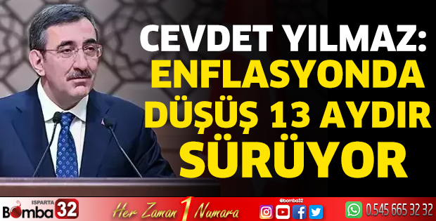 Cevdet Yılmaz: Enflasyonda düşüş 13 aydır sürüyor