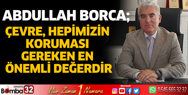 Çevre, hepimizin koruması gereken en önemli değerdir