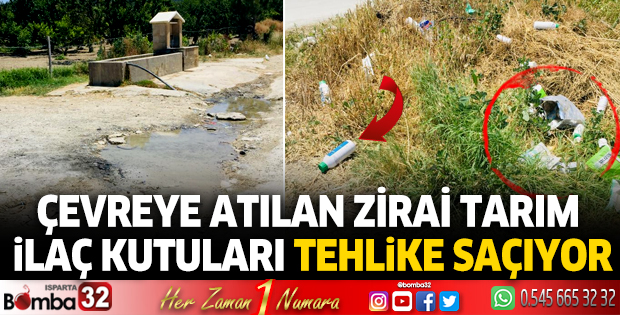 Çevreye atılan zirai tarım ilaç kutuları tehlike saçıyor