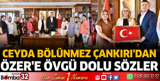 Ceyda Çankırı'dan Başkan Özer'e övgü dolu sözler