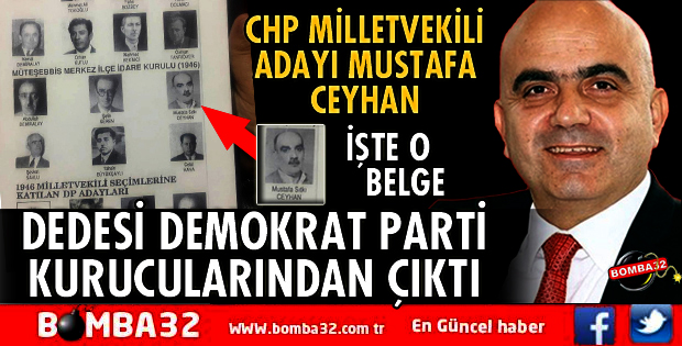 CEYHAN'IN DEDESİ DEMOKRAT PARTİ KURUCULARINDAN ÇIKTI