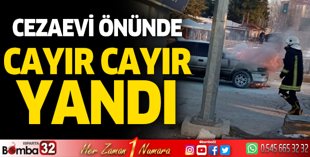 Cezaevi önünde cayır cayır yandı