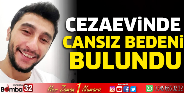 Cezaevinde cansız bedeni bulundu