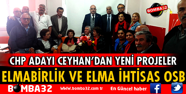 CHP ADAYI CEYHAN'DAN YENİ PROJELER