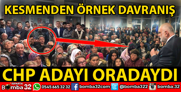 CHP ADAYINDAN GÖRÜLMEMİŞ DAVRANIŞ