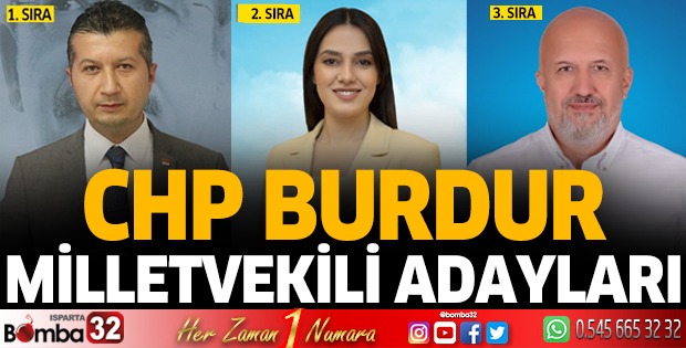 CHP Burdur Milletvekili Adayları belli oldu.