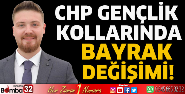 CHP Gençlik Kollarında Bayrak Değişimi! 