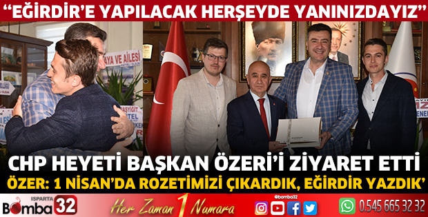 CHP Heyeti Başkan Mustafa Özer’i ziyaret etti