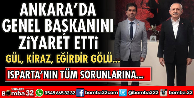 CHP İL BAŞKANI HALICI'DAN GENEL BAŞKANA ZİYARET ETTİ