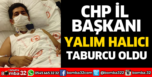 CHP İL BAŞKANI YALIM HALICI TABURCU OLDU