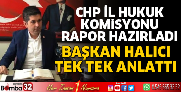 CHP İl Hukuk Komisyonu rapor hazırladı