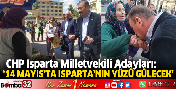 CHP Isparta Milletvekili adayları çalışmalarını sürdürüyor