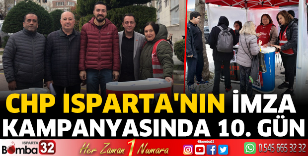 CHP Isparta'nın imza kampanyasında 10. gün
