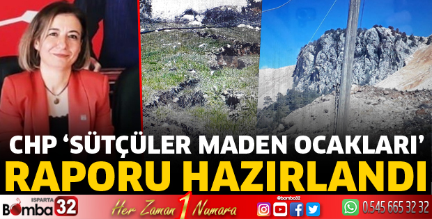 CHP Sütçüler Maden Ocakları raporu hazırladı