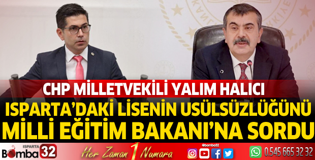 CHP’li Halıcı Isparta’daki paravan liseleri meclise taşıdı