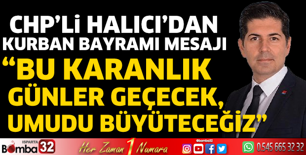 CHP’li Halıcı’dan Kurban Bayramı Mesajı 