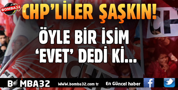 CHP'DE BÜYÜK ŞOK!