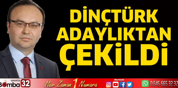 CHP'de Dinçtürk çekildi