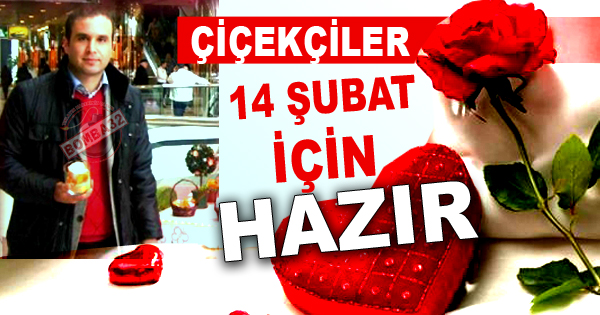 Çiçekçiler 14 Şubat İçin Hazır