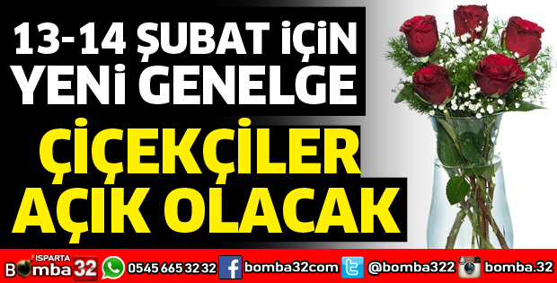 ÇİÇEKÇİLER AÇIK OLACAK