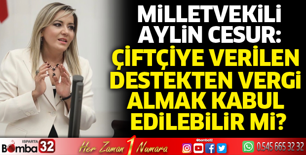Çiftçiye verilen destekten vergi almak kabul edilebilir mi