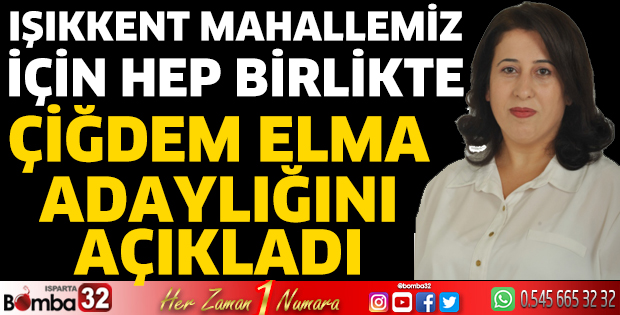 Çiğdem Elma muhtar adaylığını açıkladı