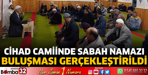 Cihad Camiinde sabah namazı buluşması gerçekleştirildi