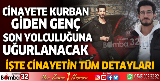 Cinayete kurban giden genç son yolculuğuna uğurlanacak