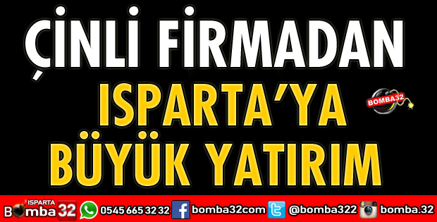 ÇİNLİ FİRMADAN BÜYÜK YATIRIM