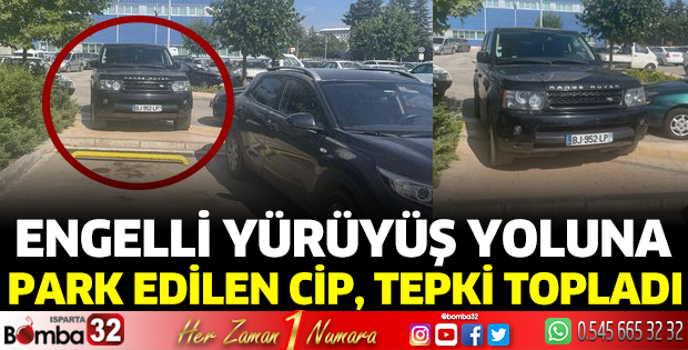 Cipini engelli yürüyüş yoluna park etti 
