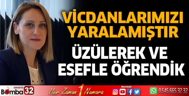 Çirkin bir olay ile karşı karşıya kalmış bulunuyoruz