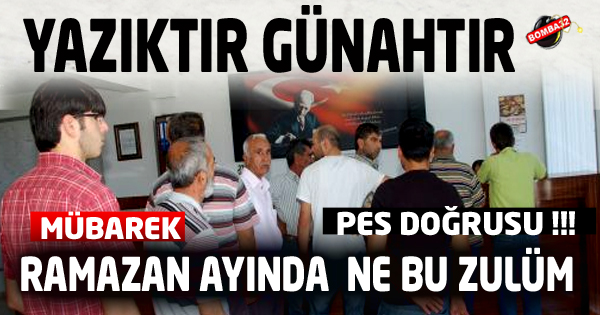YAZIKTIR GÜNAHTIR VATANDAŞA NE BU ZULÜM
