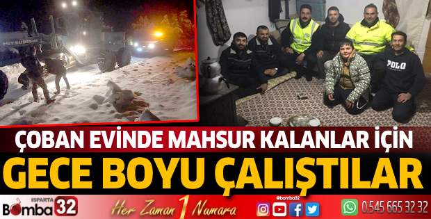 Çoban evinde mahsur kalanlar için gece boyu çalıştılar 