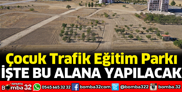 ÇOCUK TRAFİK EĞİTİM PARKI YAPILACAK