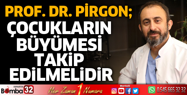 Çocukların büyümesi takip edilmelidir