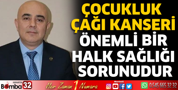 Çocukluk çağı kanseri önemli bir halk sağlığı sorunudur