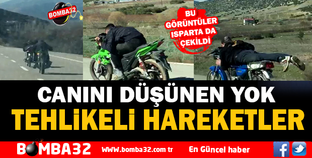 ÇOK TEHLİKELİ HAREKETLER