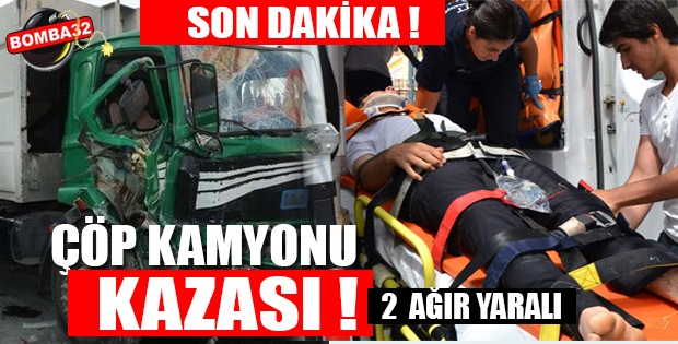 ÇÖP KAMYONU KAZASI ! 2 AĞIR YARALI