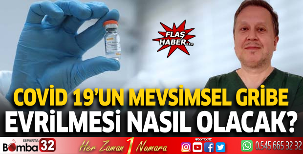 Covid19'un mevsimsel gribe evrilmesi nasıl olacak?
