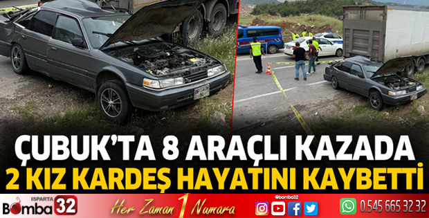 Çubuk Beli'nde 8 araçlı kazada 2 kız kardeş hayatını kaybetti