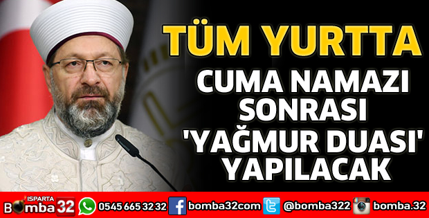 CUMA NAMAZI SONRASI YAĞMUR DUASI YAPILACAK