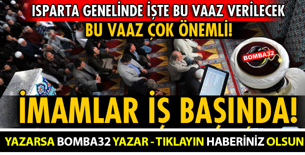 CUMA NAMAZINDA İMAMLAR BU VAAZI VERECEK?