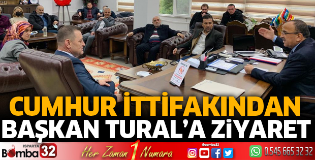 CUMHUR İTTİFAKINDAN BAŞKAN TURAL’A ZİYARET